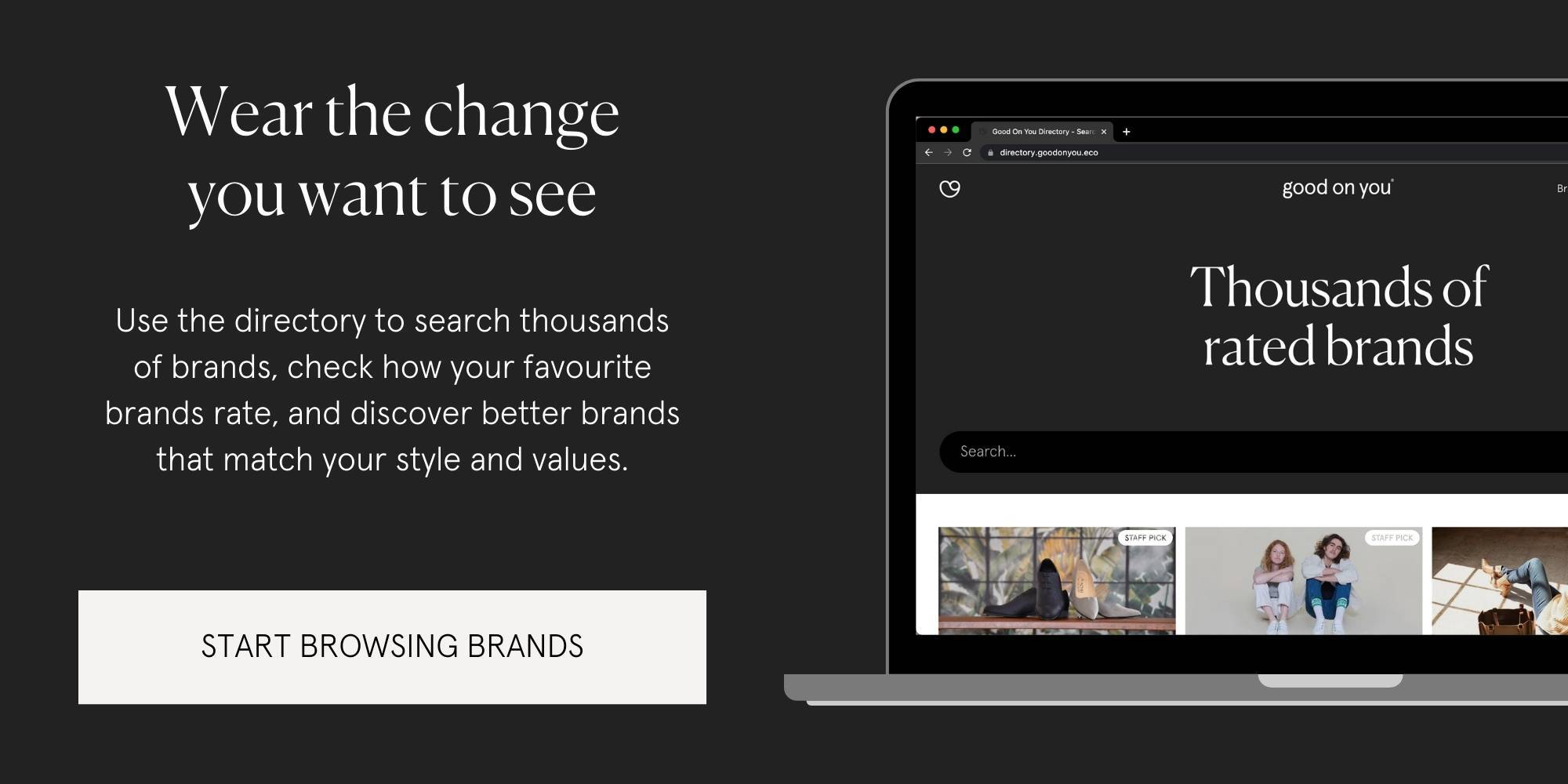 A CTA to the Good On You directory inviting users to click through and discover how their favourite fashion brands rate.